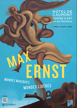 exposition Max Ernst Aix-en-Provence